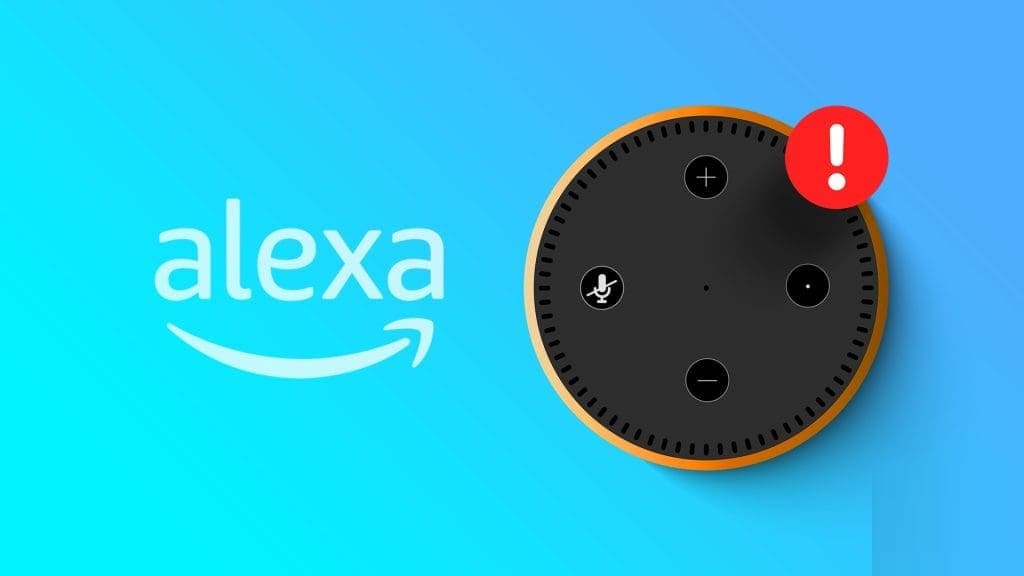 أفضل 15 طريقة لإصلاح مشكلات إعداد Amazon Echo وAlexa - %categories