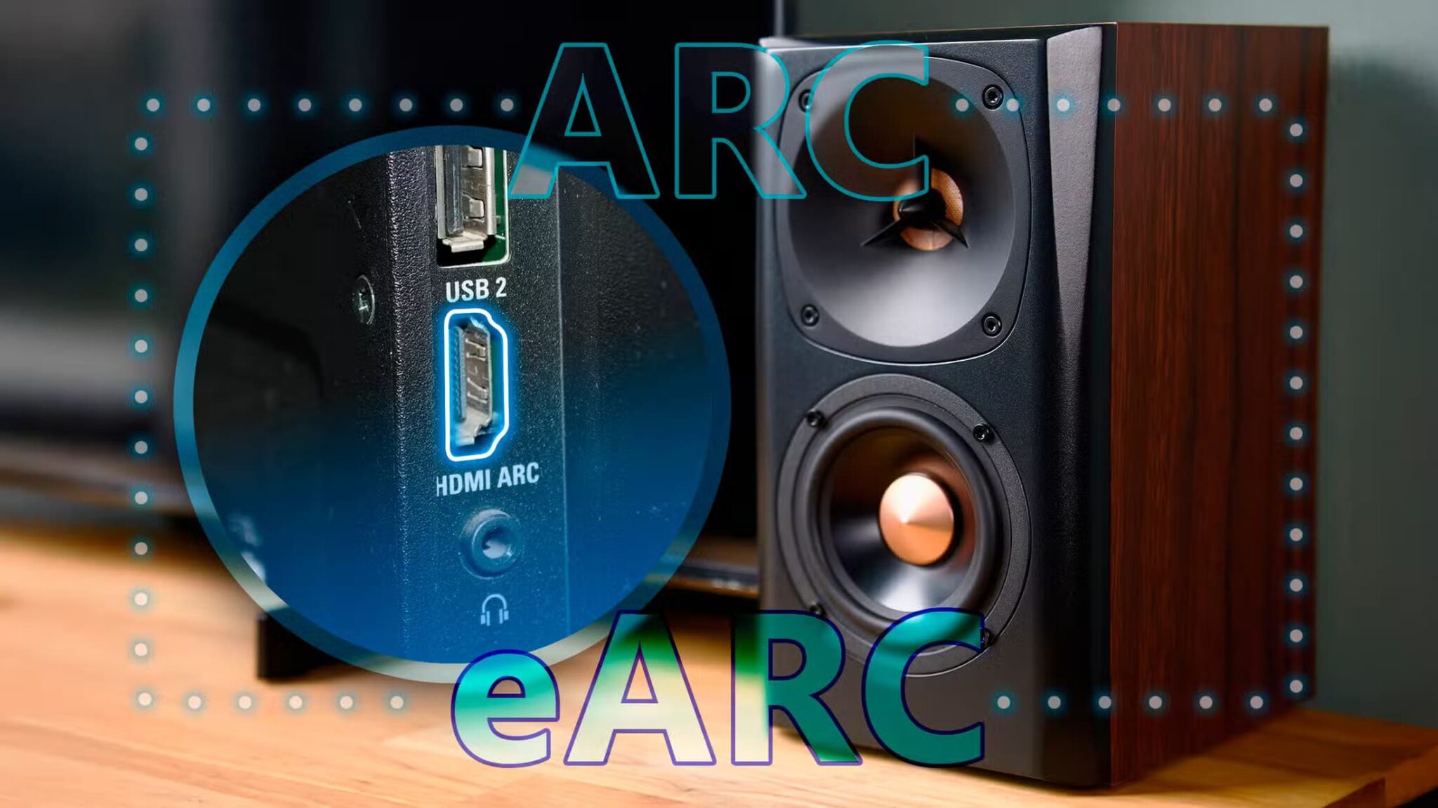 الفرق بين HDMI ARC و eARC وأيهما الأفضل لتجربة صوت مثالية - %categories